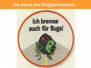 Die Kunst des Programmierens...