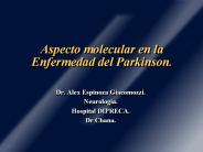 Aspecto molecular en la Enfermedad del Parkinson.