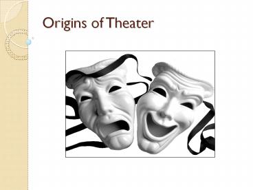 Origins of Theater