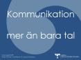 Kommunikation mer  PowerPoint PPT Presentation