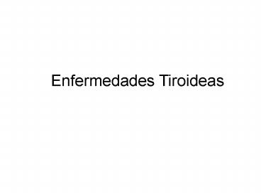 Enfermedades Tiroideas