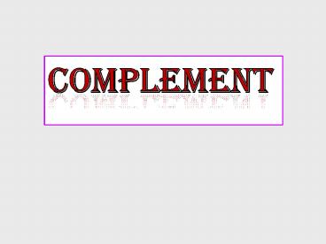 Complement