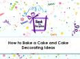 How to Bake a Cake and Cake Decorating Ideas PowerPoint PPT Presentation