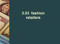 3.03 fashion retailers