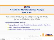 TMVA Toolkit for Multivariate Data Analysis