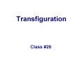 Transfiguration PowerPoint PPT Presentation