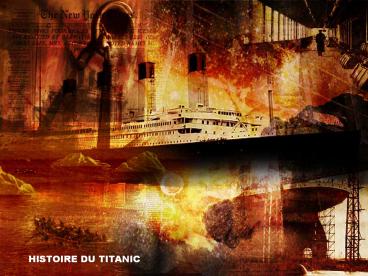 HISTOIRE DU TITANIC