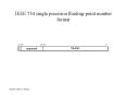 IEEE 754 single precision floating-point number format PowerPoint PPT Presentation