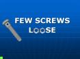 FEW SCREWS PowerPoint PPT Presentation