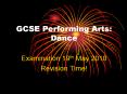 GCSE Performing Arts: Dance PowerPoint PPT Presentation