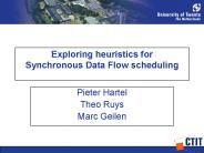 Exploring heuristics for Synchronous Data Flow scheduling