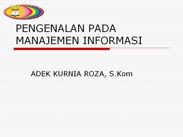PENGENALAN PADA MANAJEMEN INFORMASI
