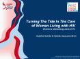Turning The Tide In The Care of Women Living with HIV Women PowerPoint PPT Presentation