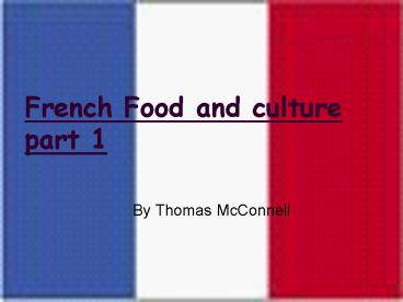 French Food and culture part 1