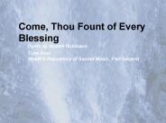 Come, Thou Fount of Every Blessing