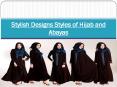 Stylish Designs Styles of Hijab and Abayas PowerPoint PPT Presentation