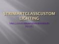 Beautiful Art Glass Lamps by Rick Strini PowerPoint PPT Presentation