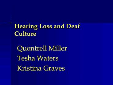 Hearing Loss and Deaf Culture