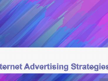 Internet advertising strategies