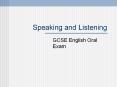 Speaking and Listening PowerPoint PPT Presentation