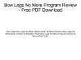 Bow Legs No More Program Review - Free PDF Download PowerPoint PPT Presentation