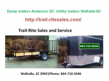 Trailers Easley SC, Trailers Greenville SC, Trailers Anderson SC,