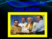 PERFORMANCES OF VIJAY DARDA
