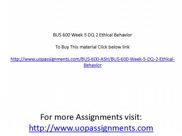 BUS 600 Week 5 DQ 2 Ethical Behavior
