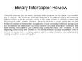 Binary Interceptor Review - Does It Work? PowerPoint PPT Presentation