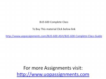 BUS 600 Complete Class
