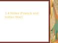 3.4 Notes (French and Indian War) PowerPoint PPT Presentation