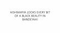 AISHWARYA LOOKS EVERY BIT OF A BLACK BEAUTY IN BANDEYAA! PowerPoint PPT Presentation