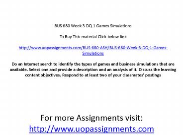 BUS 680 Week 3 DQ 1 Games Simulations
