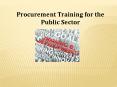 Procurement Training for the Public Sector PowerPoint PPT Presentation