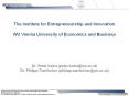 The Institute for Entrepreneurship and Innovation WU Vienna University of Economics and Business PowerPoint PPT Presentation