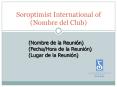 Soroptimist International of (Nombre del Club) PowerPoint PPT Presentation