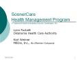 SoonerCare Health Management Program 2nd National Predictive Modeling Summit. Washington, DC. PowerPoint PPT Presentation