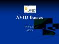 AVID Basics PowerPoint PPT Presentation
