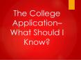 The College Application PowerPoint PPT Presentation