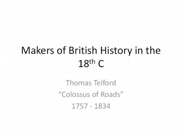 Makers of British History in the 18th C