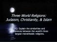 Three World Religions: Judaism, Christianity, PowerPoint PPT Presentation
