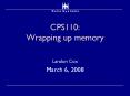 CPS110: Wrapping up memory PowerPoint PPT Presentation