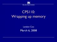 CPS110: Wrapping up memory