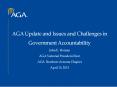 AGA Update and Issues and Challenges in Government Accountability John E. Homan AGA National President-Elect AGA Southern Arizona Chapter April 15, 2015 PowerPoint PPT Presentation