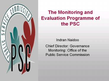 The Monitoring and Evaluation Programme of the PSC