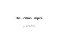 The Roman Empire PowerPoint PPT Presentation