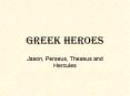 Greek Heroes PowerPoint PPT Presentation