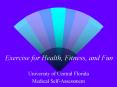 Exercise for Health, Fitness, and Fun PowerPoint PPT Presentation