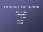 Properties of Real Numbers