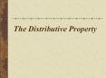 The Distributive Property PowerPoint PPT Presentation